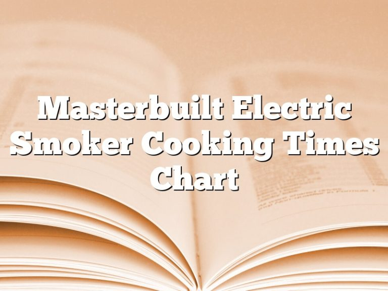 Masterbuilt Electric Smoker Cooking Times Chart June 2024 