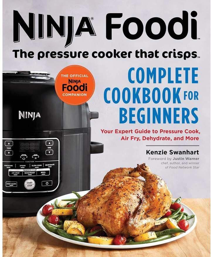 Ninja Foodi The Pressure Cooker That Crisps Complete Cookbook For